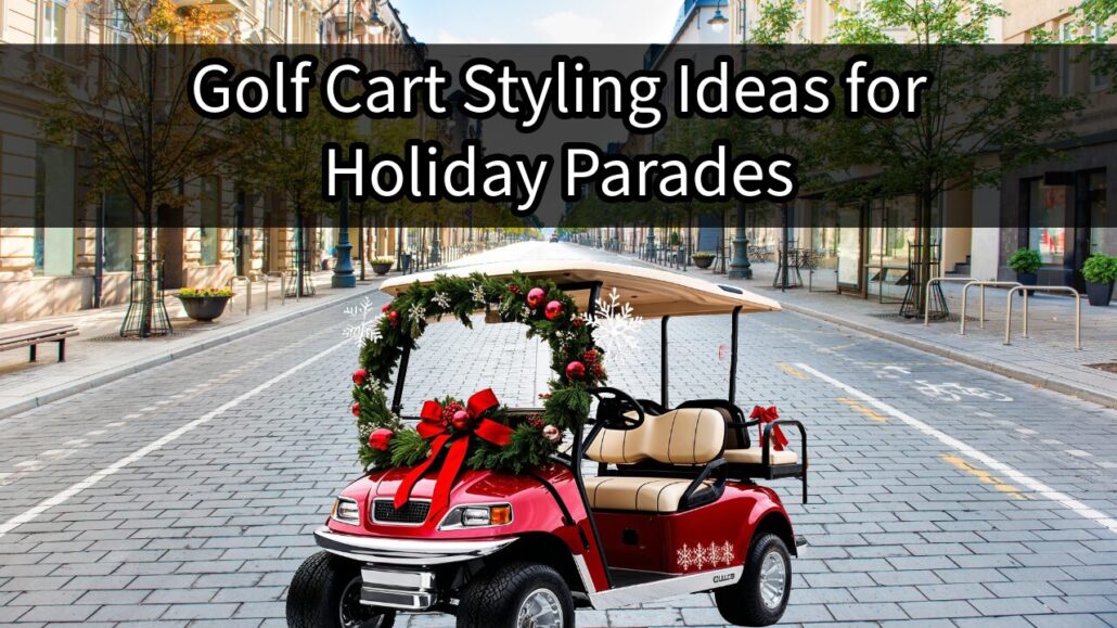 best golf cart decor for holiday parades