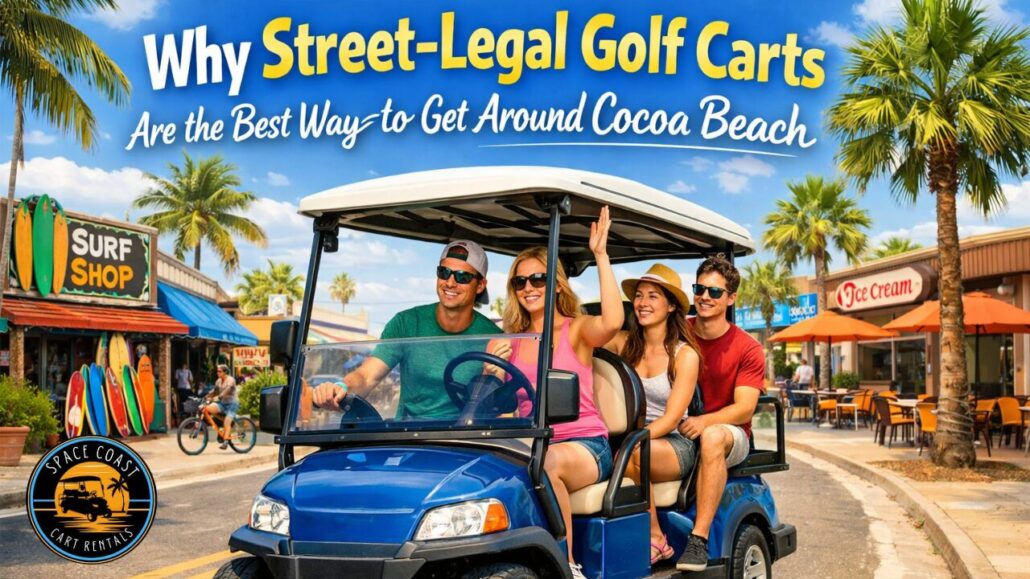 best way to get around cocoa beach is to rent a golf cart